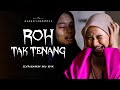 SHORTFILM ROH TAK TENANG HANTUI ADIK