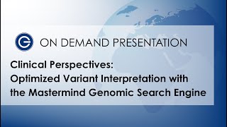 Clinical Perspectives: Optimized Variant Interpretation with the Mastermind Genomic Search Engine