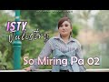 Isty Julistry - So Miring Pa 02 (Official Music Video)