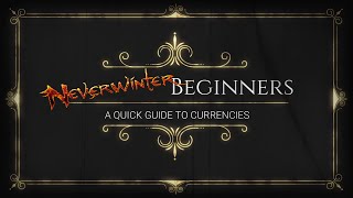 Neverwinter Beginners: Quick guide to currencies