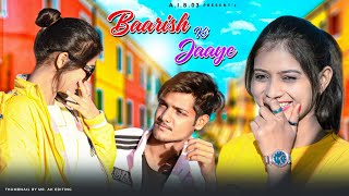 Baarish Ki Jaaye | B Praak | Jaani | Sad Love Story | Aaryan | Pooja Meena | Mera Yaar Hans Raha Hai