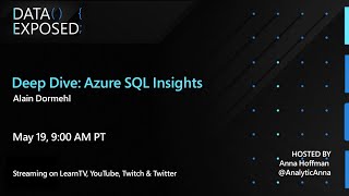 Deep Dive: How to Set Up Azure Monitor for SQL Insights | Data Exposed Live