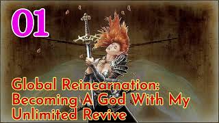 Global Reincarnation Becoming A God With My Unlimited Revive Episode 1 Audiobook Novel Chinese