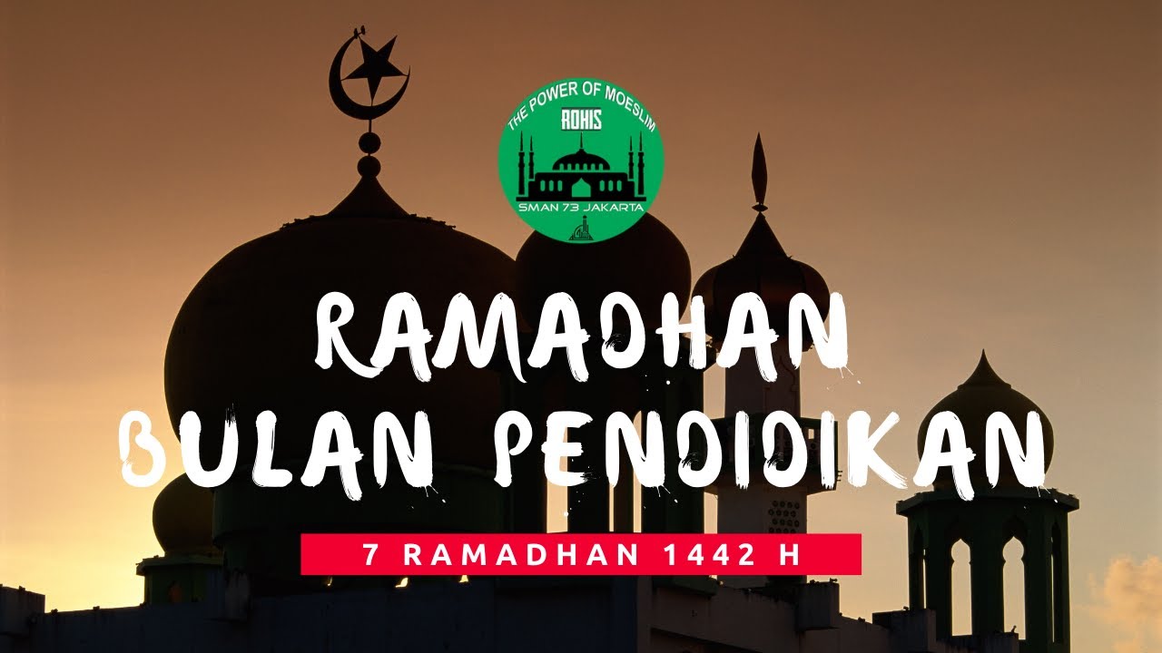 RAMADHAN SEBAGAI BULAN PENDIDIKAN ISLAM - YouTube