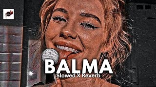 BALMA _ Khiladi 786 //SlowedX Reverb