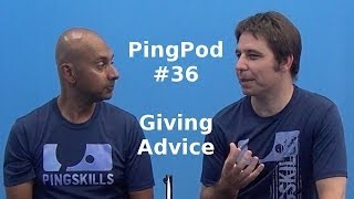 PingPod #36 - Giving Advice During a Match