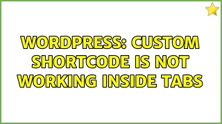 Wordpress: Custom shortcode is not working inside tabs