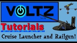 Railgun and Cruise Launcher (ICBM) Voltz Tutorial