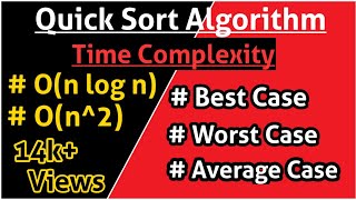 Analysis of Quick Sort Algorithm | Time complexity of Quick Sort Algorithm | O(n^2) | O(n log n)