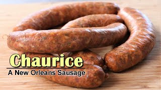 How to make Chaurice - A New Orleans Culinary Staple