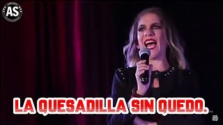 Ana Show | La Quesadilla Sin Queso