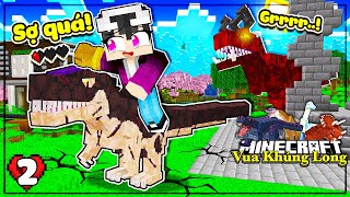 MINECRAFT VUA KHỦNG LONG * TẬP 2 | LỘC THỬ CHƠI LỚN CƯỠI KHỦNG LONG MỚI VÀ CÁI KẾT BẤT NGỜ