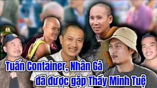 28/12 Tuấn Container, Nhân Gà đã được gặp Thầy Minh Tuệ.2 bạn phát tâm mong muốn đồng hành chung...