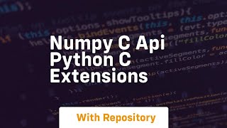 numpy c api python c extensions