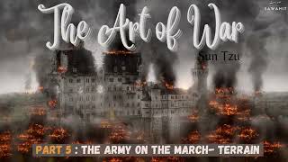 (audiobook) the art of war chapter 5, by Sun Tzu | The Army on the March, Terrain,