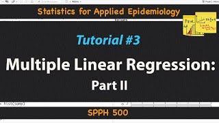 Multiple Linear Regression II | Statistics for Applied Epidemiology | Tutorial 3