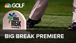 Big Break The Palm Beaches FL Sneak Peek | Golf Channel