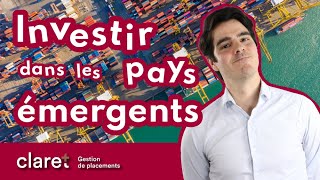 Investir dans les marchés émergents, est-ce que ça vaut le coup ?