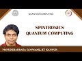 Lecture 28 : Spintronics Quantum Computing