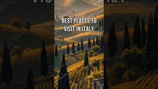 Best Places to Visit in Italy.