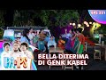 Bella Akhirnya Sah Diterima Jadi Bagian Genk Kabel - IPA & IPS