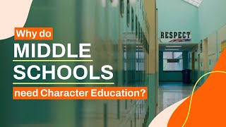 Why do middle schools need CharacterStrong?