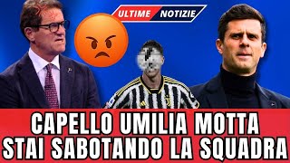 🔴 Scoppia la polemica! Capello accusa Motta di sabotare la squadra: La verità shock!