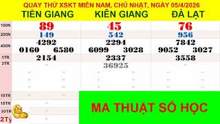 Quay thử xổ số MIỀN NAM ngày 05/4/2026 (TG-KG-ĐL)