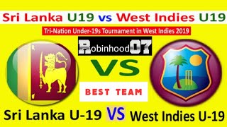 WI-U19 vs SL-U19 Dream11 team today। wi-u19 vs sl-u19 Tri-Nation Under-19