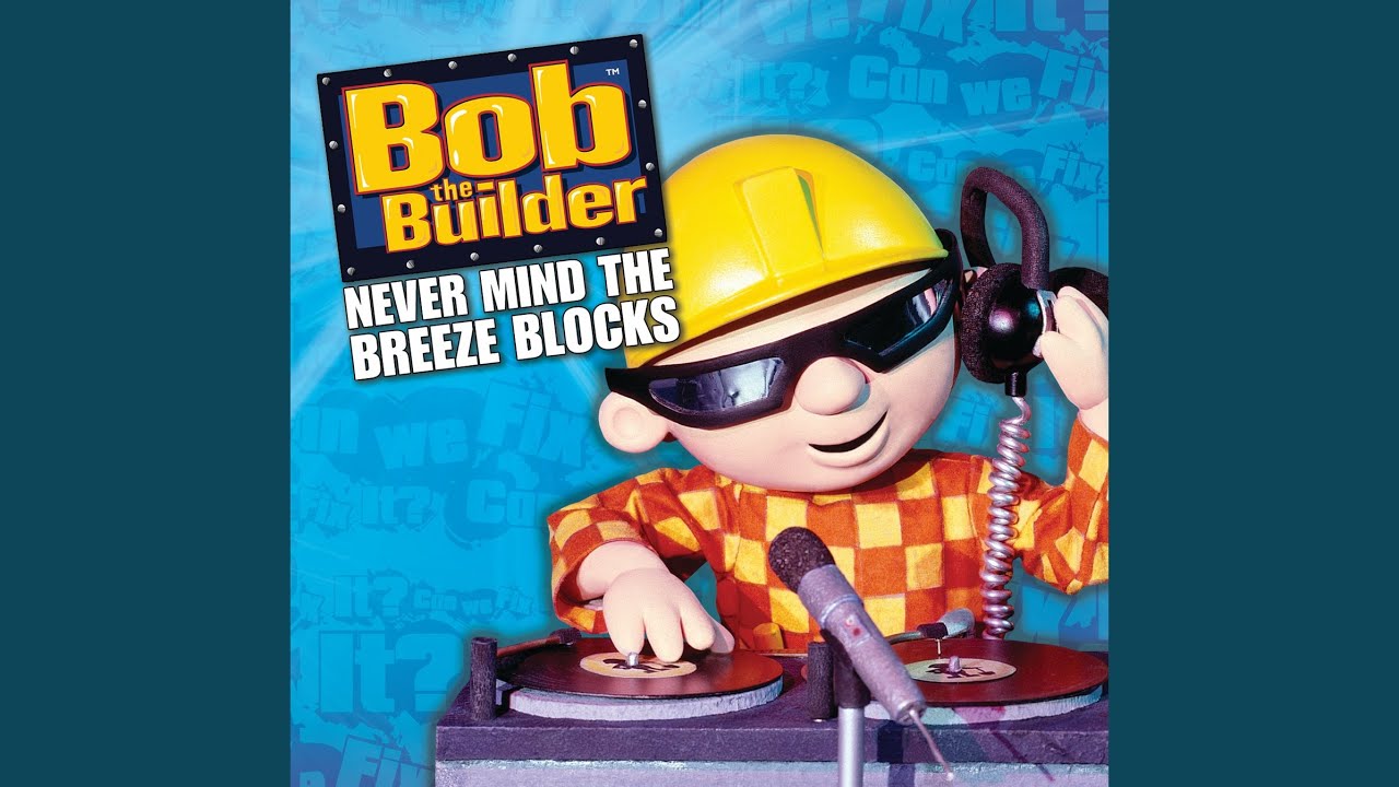Bob The Builder Main Title Youtube Music