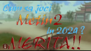 Cum să joci Metin2 official în 2024?