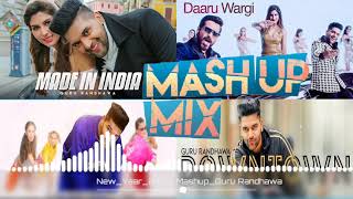 #Best Of 2019 Mashup - Guru Randhawa Top Hits  Punjabi Songs  || Non Stop Remix Mashup Songs