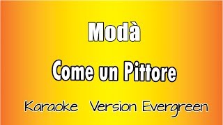 Modà  - Come un pittore (versione Karaoke Academy Italia)