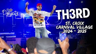 Th3rd Live at St. Croix Crucian Carnival Festival Village 2024-2025 #usvi