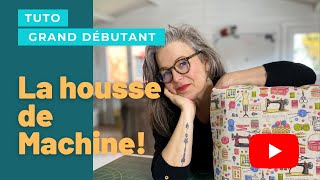 Comment faire une housse de machine, Tuto débutant.