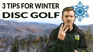 3 Tips for WINTER Disc Golf | Buyers Guide