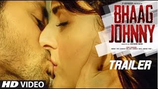 Official Trailer |  Bhaag Johnny -  Kunal Khemu, Zoa Morani, Mandana Karimi