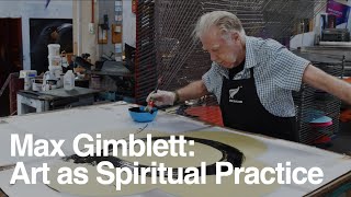 Max Gimblett: Art as Spiritual Practice