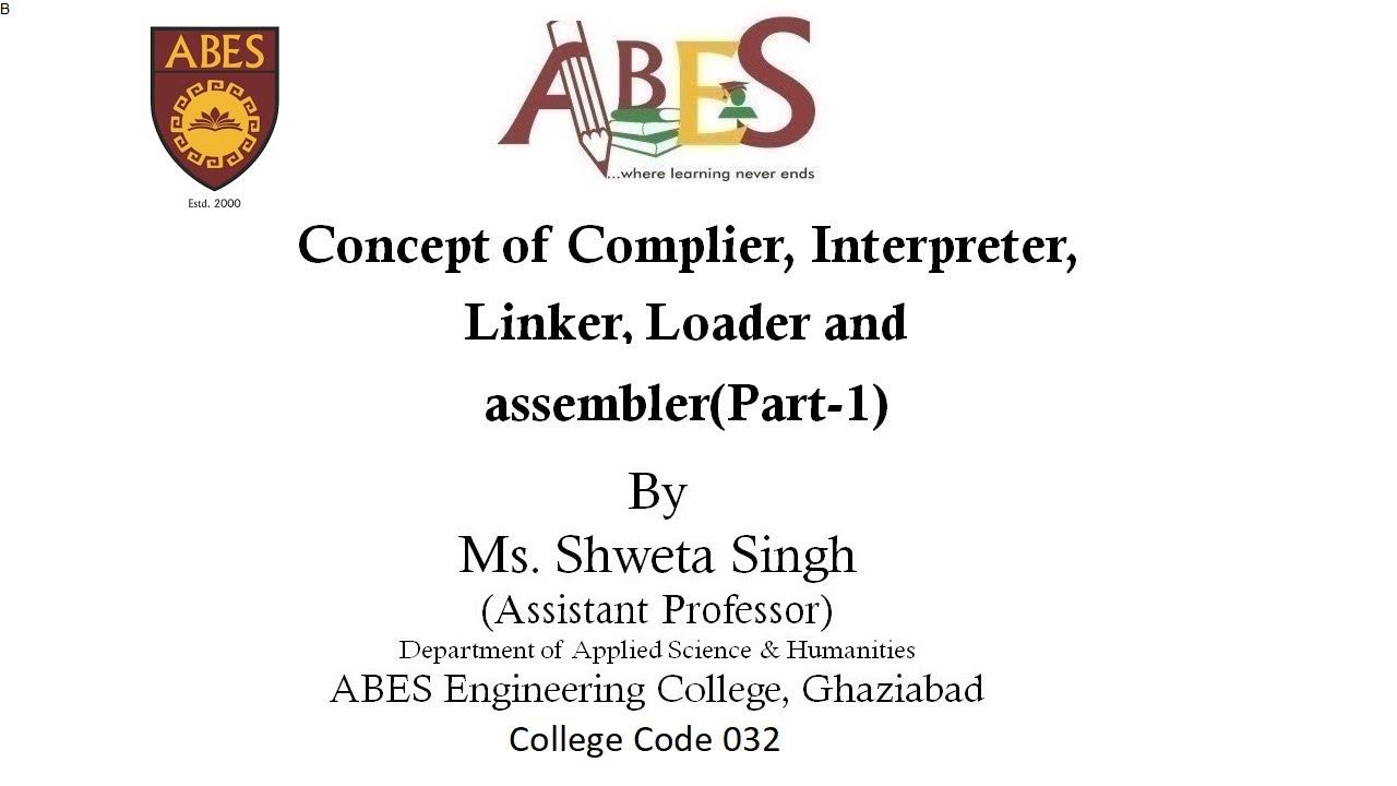 L-3 Concept Of Complier, Interpreter, Link, Loader And Assembler(Part-1 ...