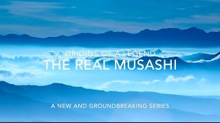 The Real Musashi: Origins of a Legend