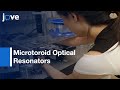 Label-Free Single Molecule Detection Using Microtoroid Optical Resonators l Protocol Preview