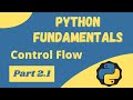 Python Control Flow - Python Fundamentals 2.1
