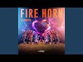 Fire Horn