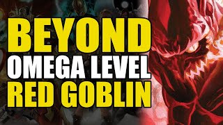 Beyond Omega Level: Red Goblin | Comics Explained
