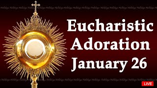 Powerful Eucharistic Adoration I Sunday January 26 2025 I 3 00 Pm