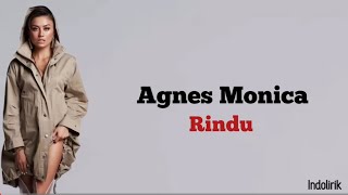 Agnes Monica - Rindu (Agnez Mo) | Lirik Lagu Indonesia
