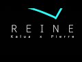 reine 👑 kalua ft pierre