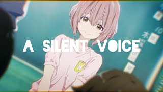 A SILENT VOICE(Koe no Katachi) - edit