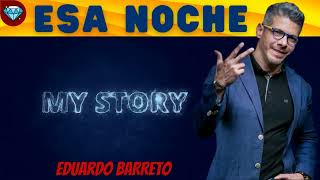 Esa NOCHE - Mi HISTORIA 💎 Eduardo BARRETO Ex-Emprendedor Negocio Digital Network Marketing AMWAY