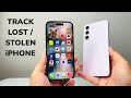How To Track Lost / Stolen iPhone With Another iPhone or Android Phone